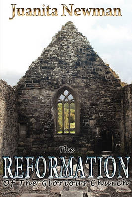 Book cover for The Reformation of the Glorious Church