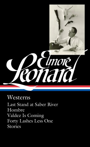 Cover of Elmore Leonard: Westerns (LOA #308)