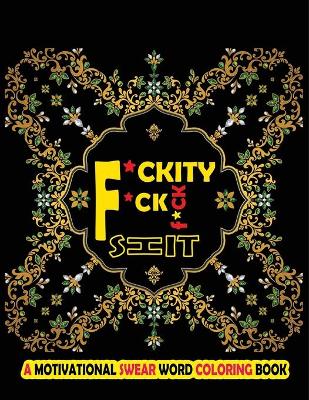 Book cover for F*kity F*ck F*ck Shit