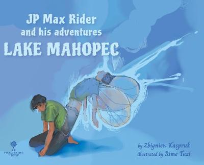 Book cover for JP Max Rider. Lake Mahopec.