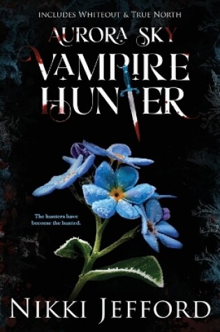 Cover of Aurora Sky Vampire Hunter, Duo 3 (Whiteout & True North)