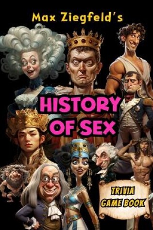 Cover of The History Of Sex -Trivia Game Book