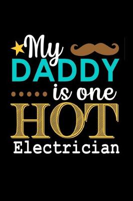 Book cover for My Daddy is one hot electrician