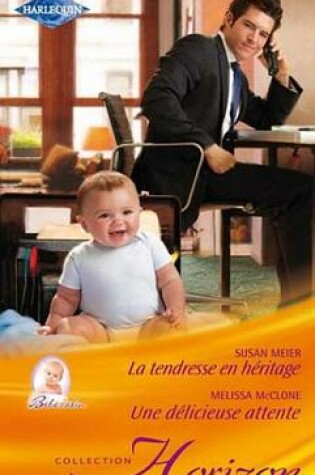 Cover of La Tendresse En Heritage - Une Delicieuse Attente