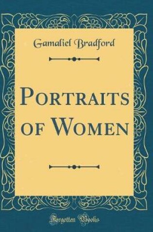 Cover of Portraits of Women (Classic Reprint)