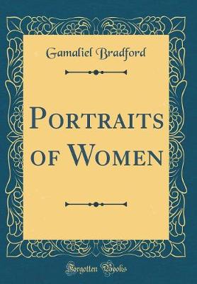 Book cover for Portraits of Women (Classic Reprint)