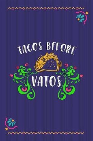 Cover of Tacos Before Vatos