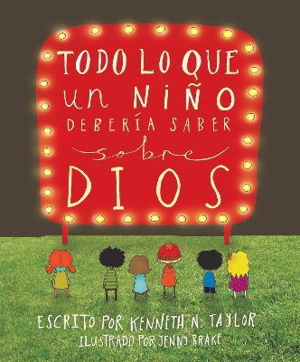 Book cover for Todo Lo Que Un Niño Debería Saber Sobre Dios