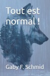 Book cover for Tout est normal !