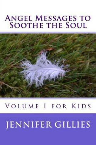 Cover of Angel Messages to Soothe the Soul