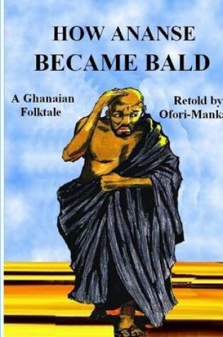 Cover of How Ananse Became Bald
