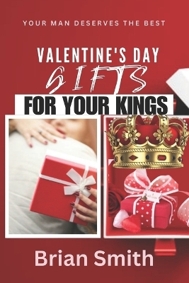 Book cover for Valentine's Day Gifts for Your Kings