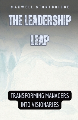 Book cover for The Leadership Leap