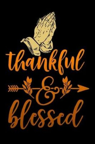 Cover of Thankful and blessed