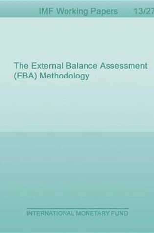 Cover of The External Balance Assessment (Eba) Methodology