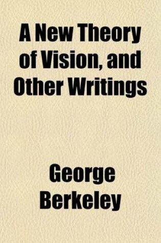 Cover of A New Theory of Vision, and Other Writings