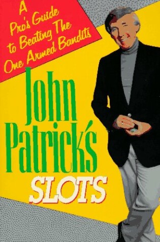 Cover of John Patrick on Slots
