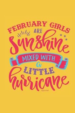 Cover of February Girls Are Sunshine Mixed With A Little Hurricane