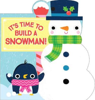 Book cover for It's Time to Build a Snowman!