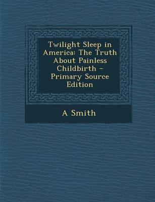 Book cover for Twilight Sleep in America