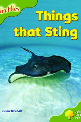 Cover of Oxford Reading Tree: Stage 7: Fireflies: Things That Sting