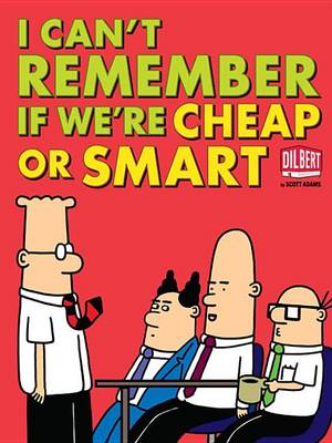 Book cover for I Can't Remember If We're Cheap or Smart