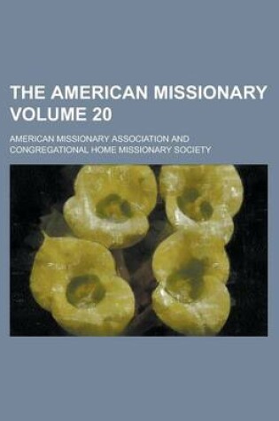 Cover of The American Missionary Volume 20