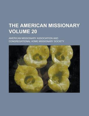 Book cover for The American Missionary Volume 20