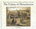 Book cover for The Colony of Massachusetts