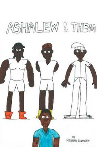 Cover of Ashalew and Them