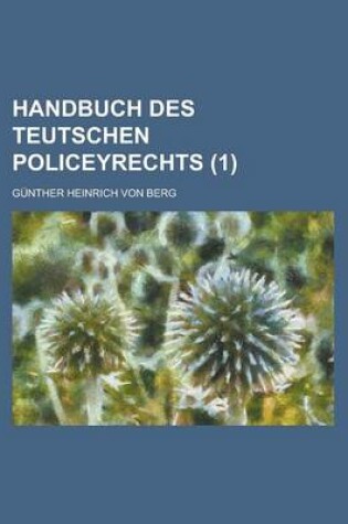 Cover of Handbuch Des Teutschen Policeyrechts (1)