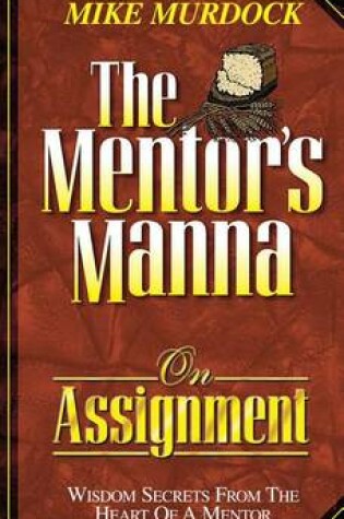 Cover of The Mentor's Manna on Assignment