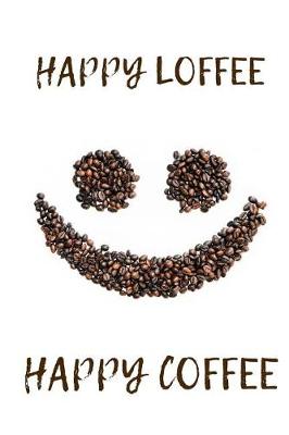 Book cover for Happy Loffee Happy Coffee