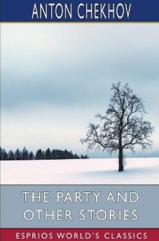 Cover of The Party and Other Stories (Esprios Classics)