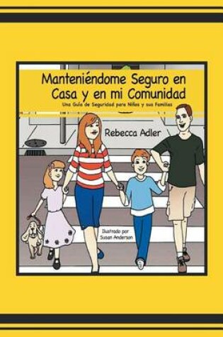 Cover of Manteniendome Seguro En Casa y En Mi Comunidad
