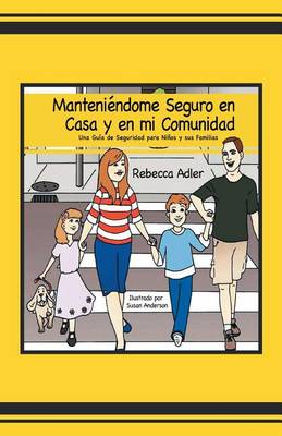 Book cover for Manteniendome Seguro En Casa y En Mi Comunidad