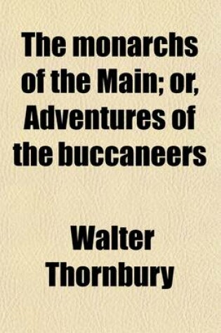 Cover of The Monarchs of the Main (Volume 1); Or, Adventures of the Buccaneers