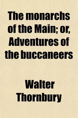 Book cover for The Monarchs of the Main (Volume 1); Or, Adventures of the Buccaneers