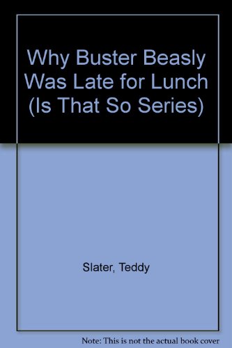 Book cover for Why Buster Beasly Was Late for Lunch