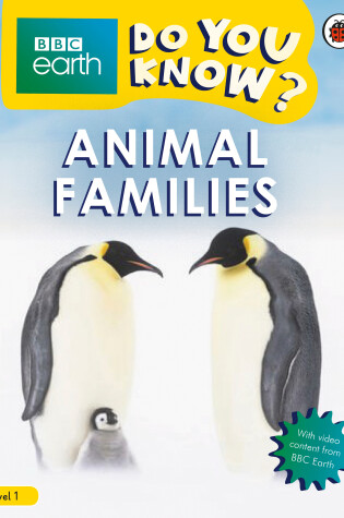 Cover of Animal Families - BBC Do You Know...? Level 1