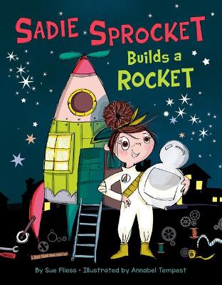 Book cover for Sadie Sprocket Builds a Rocket