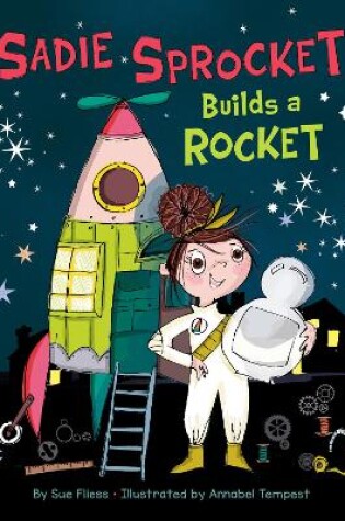 Cover of Sadie Sprocket Builds a Rocket