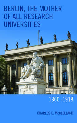 Cover of Berlin, the Mother of All Research Universities