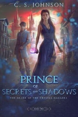 Cover of Prince of Secrets and Shadows