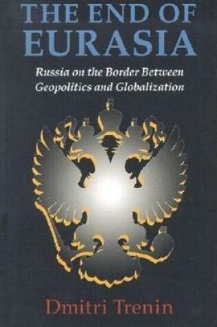 Cover of End of Eurasia