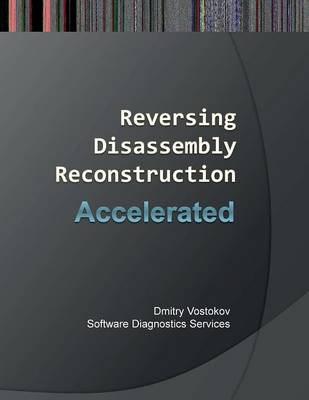 Book cover for Accelerated Disassembly, Reconstruction and Reversing