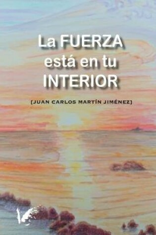 Cover of La fuerza esta en tu interior