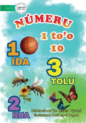 Book cover for Numbers For Me (Tetun edition) - Númeru 1 to'o 10