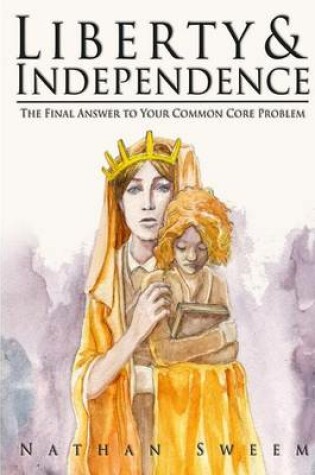 Cover of Liberty & Independence