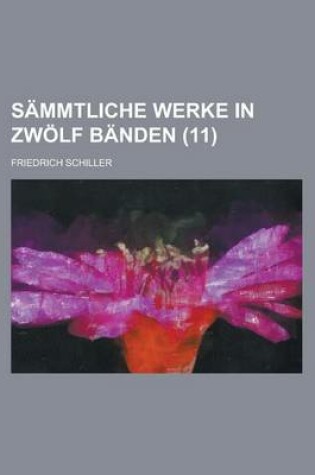 Cover of Sammtliche Werke in Zwolf Banden (11)